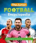 Cover: The Junior Football Encyclopedia - Welbeck Children's Books