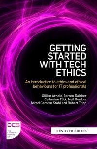 Enlarge image Cover: Getting Started with Tech Ethics - BCS, The Chartered Institute for IT