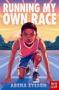 Abbildung von: Running My Own Race - Nosy Crow Ltd