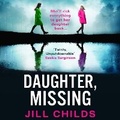 Cover: Daughter, Missing - Boldwood Books Ltd