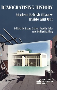 Enlarge image Cover: Democratising History - University of London Press