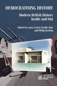 Enlarge image Cover: Democratising History - University of London Press