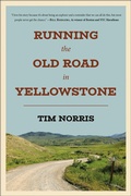 Abbildung von: Running the Old Road in Yellowstone - Hatherleigh Press