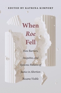 Enlarge image Cover: When Roe Fell - Rutgers University Press
