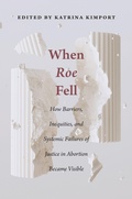 Cover: When Roe Fell - Rutgers University Press
