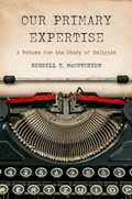 Cover: Our Primary Expertise - Rutgers University Press