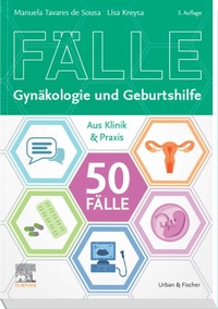 Abbildung von: 50 Fälle Gynäkologie und Geburtshilfe - Urban & Fischer