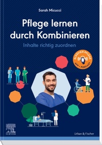 Abbildung von: Pflege lernen durch Kombinieren - Elsevier