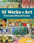 Cover: 42 Works of Art Everyone Should Know - Prestel