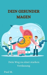 Abbildung von: Dein Gesunder Magen - epubli