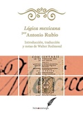 Cover: Logica mexicana por Antonio Rubio. Introduccion, traduccion y notas de Walter Redmond - Editorial Nun
