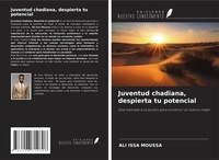Abbildung von: Juventud chadiana, despierta tu potencial - Ediciones Nuestro Conocimiento