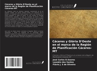 Abbildung von: Cáceres y Glória D'Oeste en el marco de la Región de Planificación Cáceres-MT - Ediciones Nuestro Conocimiento