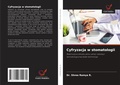 Cover: Cyfryzacja w stomatologii - Wydawnictwo Nasza Wiedza