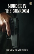 Cover: Murder in the Gunroom - True Sign Publishing House