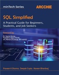 Cover: SQL Simplified: A Practical Guide for Beginners, Students, and Job Seekers - ARCCHIE PUBLICATIONS