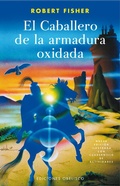 Cover: El caballero de la armadura oxidada - EDICIONES OBELISCO