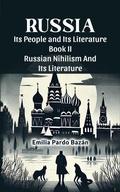 Cover: Russia Its People And Its Literature Book II Russian Nihilism And Its Literature - Double 9 Books