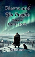 Cover: Pierre and His People Tales of the Far North - Double 9 Books