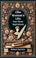 Cover: One Woman's Life Part Three Aspirations - Double 9 Books