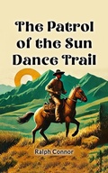 Cover: The Patrol of the Sun Dance Trail - Double 9 Books