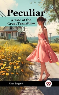 Enlarge image Cover: Peculiar A Tale of the Great Transition - Double 9 Books