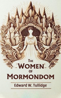 Abbildung von: The Women of Mormondom - Double 9 Books