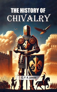 Abbildung von: The History Of Chivalry - Double 9 Books
