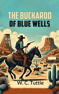Enlarge image Cover: The Buckaroo of Blue Wells - Double 9 Books