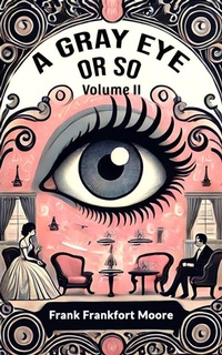 Enlarge image Cover: A Gray Eye Or So Volume II - Double 9 Books
