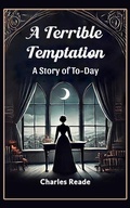 Cover: A Terrible Temptation A Story of To-Day - Double 9 Books