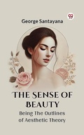 Cover: The Sense Of Beauty Being The Outlines Of Aesthetic Theory - Double 9 Books
