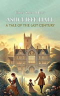 Cover: Ashcliffe Hall A Tale Of The Last Century - Double 9 Books