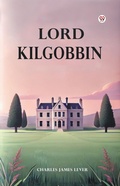 Cover: Lord Kilgobbin - Double 9 Books