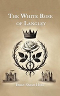 Cover: The White Rose of Langley - Double 9 Books
