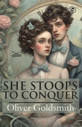 Cover: She Stoops To Conquer - Sanage Publishing House