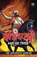Cover: Shivaji and His Times - Sanage Publishing House