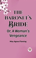 Cover: The Baronet's Bride Or, A Woman's Vengeance - Double 9 Books