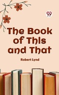 Cover: The Book Of This And That - Double 9 Books