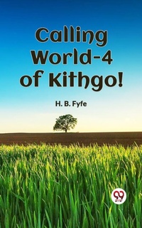 Enlarge image Cover: Calling World-4 of Kithgol! - Double 9 Books