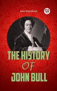 Enlarge image Cover: The History Of John Bull - Double 9 Books