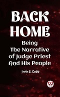 Cover: Back Home Being The Narrative Of Judge Priest And His People - Double 9 Books