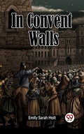 Cover: In Convent Walls - Double 9 Books