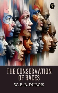 Enlarge image Cover: The Conservation of Races - True Sign Publishing House