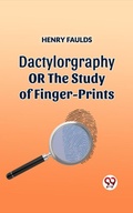 Cover: Dactylography Or The Study Of Finger-Prints - Double 9 Books