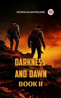 Cover: DARKNESS AND DAWN BOOK II - Double 9 Books