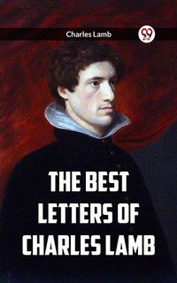 Enlarge image Cover: The Best Letters Of Charles Lamb - Double 9 Books