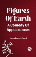 Cover: Figures Of Earth A Comedy Of Appearances - Double 9 Books