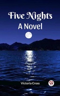 Cover: Five Nights A Novel - Double 9 Books