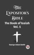 Cover: The Expositor's Bible The Book Of Isaiah Vol. 1 - Double 9 Books